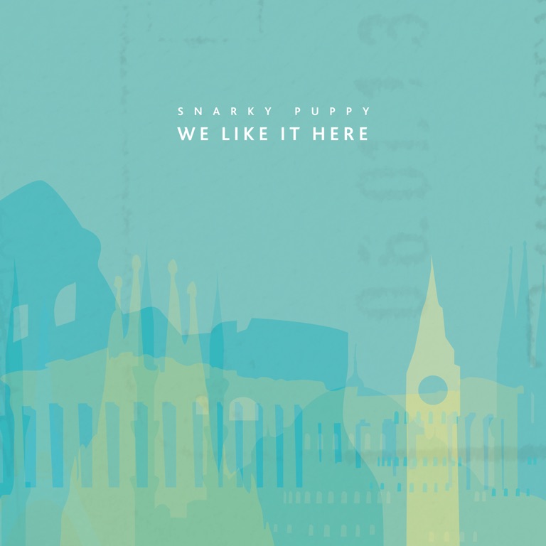 We Like It Here by Snarky Puppy